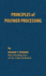 Principles of Polymer Processing