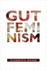 Gut Feminism (Next Wave: New Directions in Women's Studies)