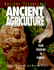 Ancient Agriculture: From Foraging to Farming (Ancient Technology)