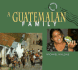 A Guatemalan Family (Journey Between Two Worlds)