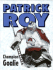 Patrick Roy: Champion Goalie