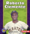 Roberto Clemente: a Life of Generosity (Pull Ahead Books Biographies)