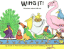 Wing It! : Riddles About Birds