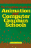 Complete Guide to Animation and Computer Graphics Schools