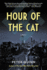 Hour of the Cat (the Fintan Dunne Trilogy)