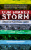 Our Shared Storm-a Novel of Five Climate Futures