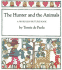 The Hunter and the Animals: a Wordless Picture Book