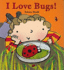 I Love Bugs!