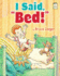 I Said, "Bed! " (I Like to Read Level D)