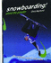 Snowboarding! Shred the Powder (the Extreme Sports Collection)