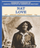 Nat Love: African American Cowboy (Primary Sources of Famous People in American History)