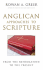 Anglican Approaches to Scripture: From the Reformation to the Present