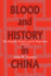 Blood and History in China