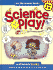 Science Play (Little Hands! )(Ages 2-6)