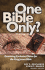 One Bible Only? : Examining Exclusive Claims for the King James Bible