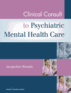 Clinical Consult for Psychiatric Mental Health Care