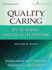 Quality Caring in Nursing and Health Systems: Implications for Clinicians, Educators, and Leaders, 2nd Edition (Duffy, Quality Caring in Nursing)