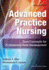 Advanced Practice Nursing: Core Concepts for Professional Role Development