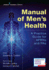 Manual of Men's Health Primary Care Guidelines for Aprns & Pas