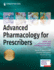 Advanced Pharmacology for Prescribers a Comprehensive and Evidence-Based Pharmacology Reference Book for Advanced Practice Students and Clinicians