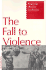 The Fall to Violence