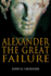 Alexander the Great Failure: the Collapse of the Macedonian Empire (Hambledon Continuum)