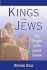 Kings of the Jews: the Origins of the Jewish Nation