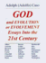 God and Evolution Or Evolvement: Essays Into the 21st Century