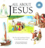 All About Jesus: the Life and Teachings of Jesus in the Bible's Own Words