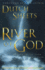 The River of God: Moving in the Flow of Gods Plan for Revival