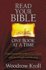 Read Your Bible One Book at a Time: a Refreshing Way to Read God's Word With New Insight and Meaning