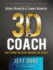 3d Coach: Capturing the Heart Behind the Jersey (Heart of a Coach)