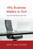 Why Business Matters to God: (and What Still Needs to Be Fixed)