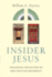 Insider Jesus: Theological Reflections on New Christian Movements Dyrness, William a.