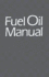 Fuel Oil Manual Fourth 4th Edition