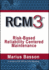 Rcm3: Risk-Based Reliability Centered Maintenance