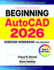 Beginning Autocad 2026 Exercise Workbook: for Windows