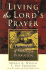 Living the Lord's Prayer