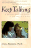 Keep Talking: Mother's Guide to Pre-Teen Paperback