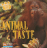 Animal Taste, Animals and Their Senses, 2006 Edition