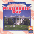 Presidents' Day (Our Country's Holidays)