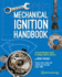 Mechanical Ignition Handbook: the Hack Mechanic Guide to Vintage Ignition Systems