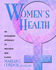 Women's Health: Body, Mind, Spirit: an Integrated Approach to Wellness and Illness