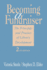 Becoming a Fundraiser: the Principles and Practice of Library Development
