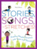 Stories, Songs, and Stretches! : Creating Playful Storytimes With Yoga and Movement