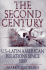 The Second Century: U.S. -Latin American Relations Since 1889 (Latin American Silhouettes)