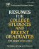 Resumes for College Students and Recent Graduates