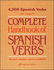 The Complete Handbook of Spanish Verbs (Spanish Edition)