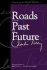Roads from Past to Future