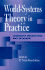 World-Systems Theory in Practice